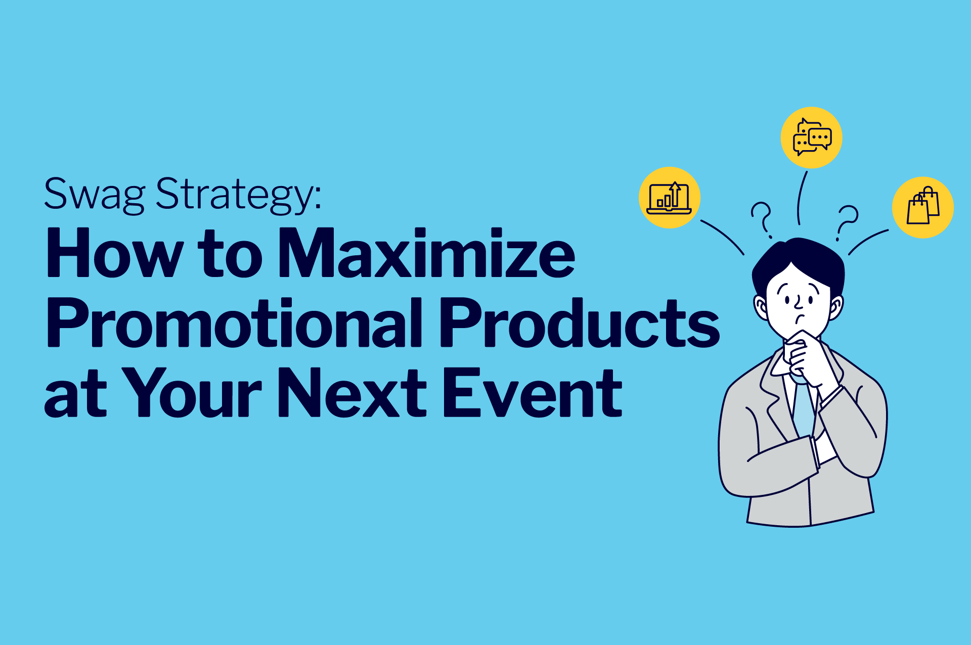 How to Maximize Promotional Products at Your Next Event